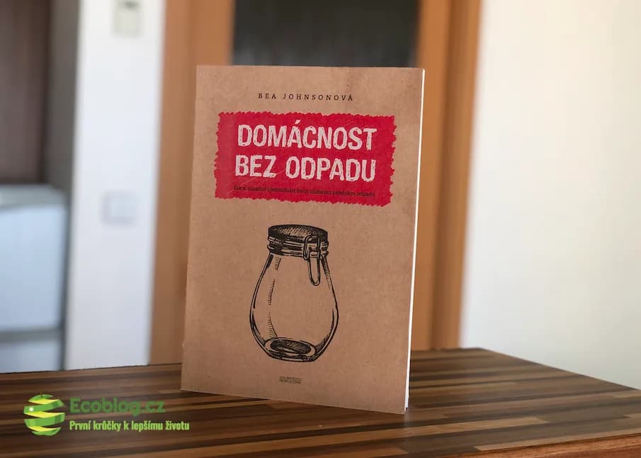 Domácnost bez odpadu (Bea Johnson) recenze: zkušenost a 5 pravidel zero waste (2026)