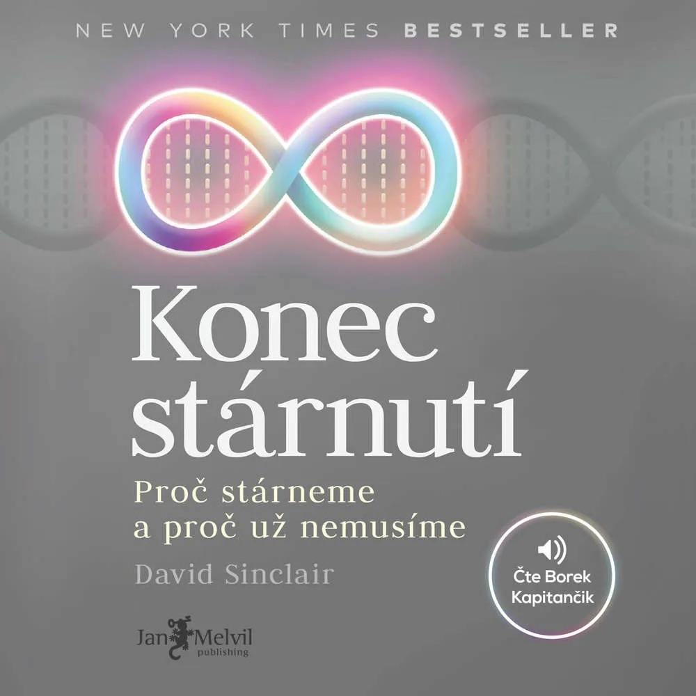 Kniha Konec stárnutí od Davida Sinclaira o tom, proč stárneme
